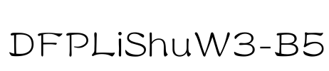 DFPLiShuW3-B5 Font Image