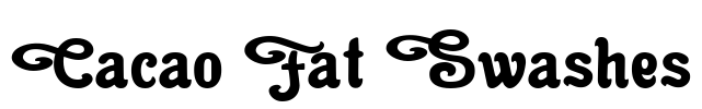 Cacao Fat Swashes Font Image