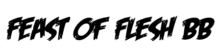 Feast of Flesh BB Font Image