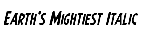 Earth's Mightiest Italic