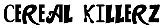 CEREAL KILLERZ Font Image