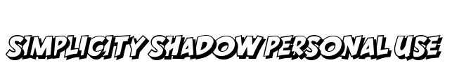 SIMPLICITY SHADOW PERSONAL USE Font Image