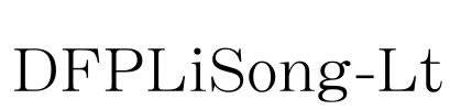 DFPLiSong-Lt Font Image