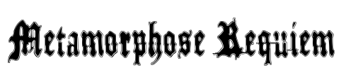 Metamorphose Requiem Font Image