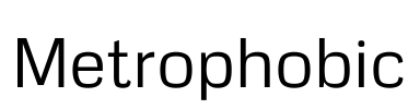 Metrophobic Font Image