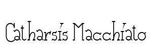 Catharsis Macchiato Font Image