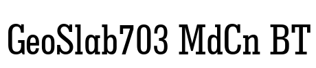 GeoSlab703 MdCn BT Font Image