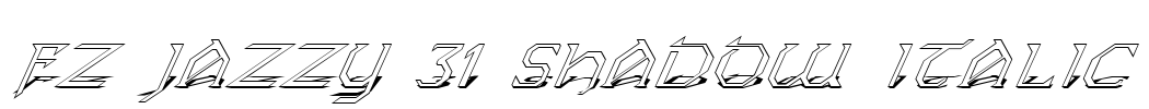 FZ JAZZY 31 SHADOW ITALIC Font Image