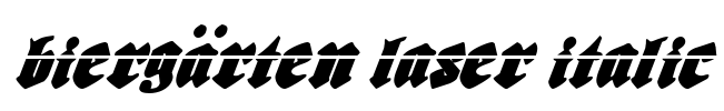 Biergärten Laser Italic Font Image