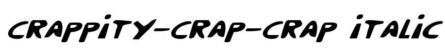 Crappity-Crap-Crap Italic