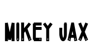 Mikey Jax Font Image