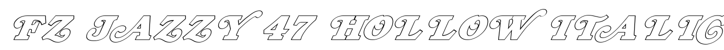 FZ JAZZY 47 HOLLOW ITALIC Font Image