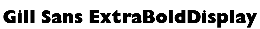 Gill Sans ExtraBoldDisplay Font Image